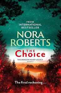 The Choice by Nora Roberts