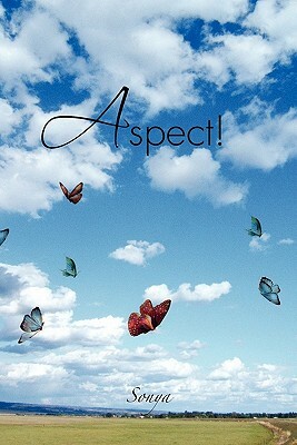 Aspect!: Short Stories or God Speaking? by Sonya