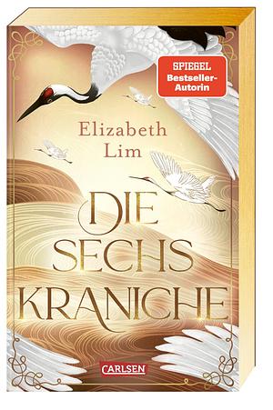 Die sechs Kraniche by Elizabeth Lim