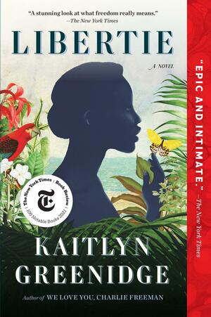 Libertie by Kaitlyn Greenidge