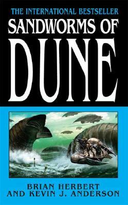 Sandworms of Dune by Brian Herbert, Kevin J. Anderson