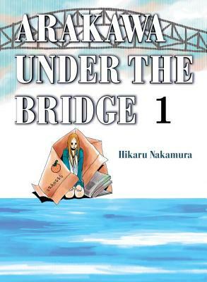 Arakawa Under the Bridge, Omnibus 1 by Hikaru Nakamura