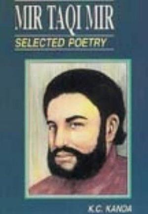 Mir Taqi Mir, Selected Poetry by K. C. Kanda