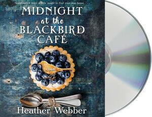 Midnight at the Blackbird Cafe by Heather Webber