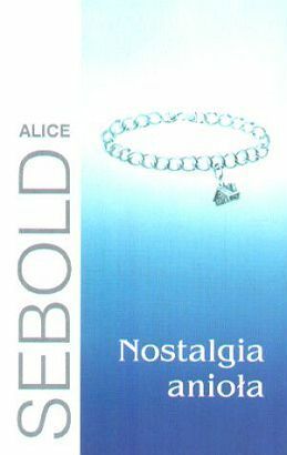 Nostalgia anioła by Alice Sebold