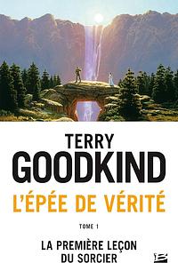 La Première Leçon du Sorcier by Terry Goodkind