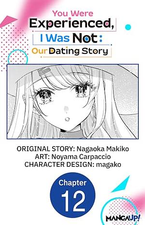 You Were Experienced, I Was Not: Our Dating Story #012 by Nagaoka Makiko