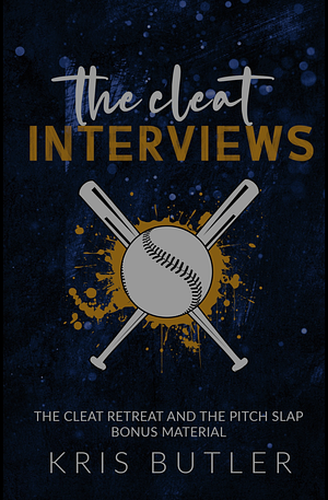 The Cleat Interviews by Kris Butler
