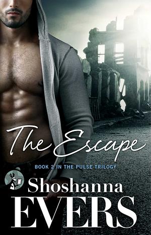 The Escape by Shoshanna Evers
