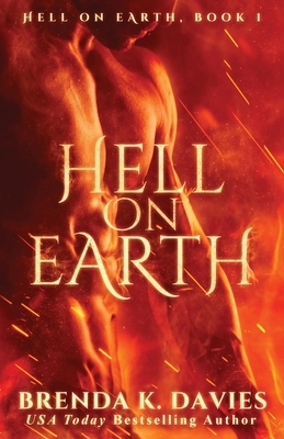 Hell on Earth by Brenda K. Davies