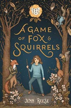 A Game of FoxSquirrels by Jenn Reese