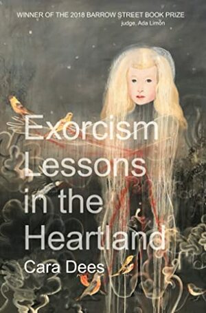 Exorcism Lessons in the Heartland by Cara Dees