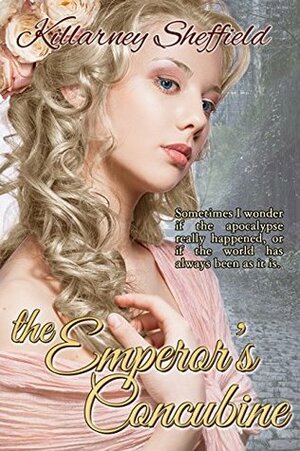 The Emperor's Concubine by Killarney Sheffield