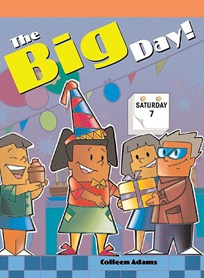 The Big Day! by Colleen Adams