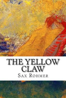 The Yellow Claw by Sax Rohmer