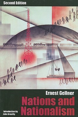 Nations and Nationalism by Ernest Gellner