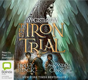 The Iron Trial by Holly Black