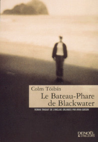 Le Bateau-Phare de Blackwater by Colm Tóibín