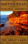 The Smithsonian Guides to Natural America: The Great Lakes: Ohio, Indiana, Michigan, Wisconsin by Michele Strutin