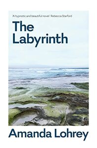 The Labyrinth by Amanda Lohrey