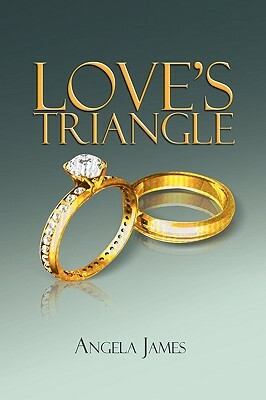 Love's Triangle by Angela James