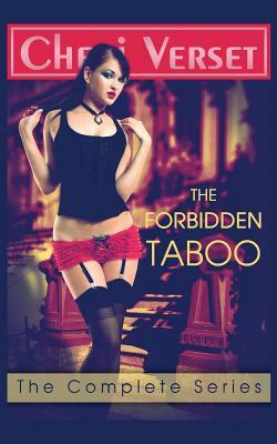 The Forbidden Taboo: The Complete Series Box Set by Cheri Verset