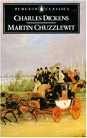 Martin Chuzzlewit by Charles Dickens