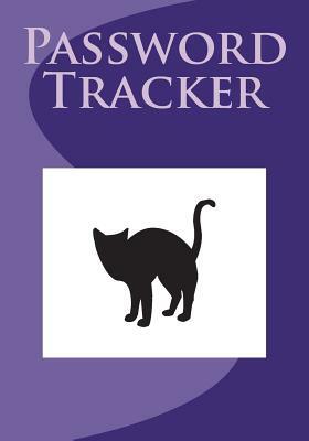 Password Tracker: Internet Password Tracker, This password book Size 7x10 inches, 110 pages. Writing is the basic, easy and efficient fo by Rebecca Jones