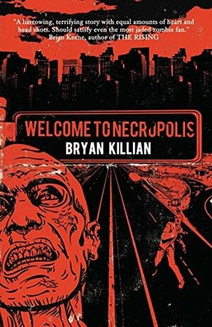 Welcome to Necropolis by Bryan Killian