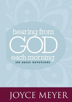 Hearing from God Each Morning: 365 Daily Devotions by Joyce Meyer