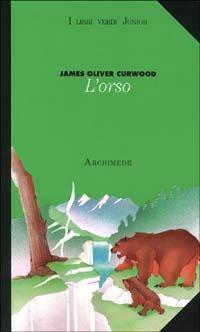 L'orso by James Oliver Curwood