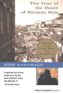 The Year of the Death of Ricardo Reis by José Saramago