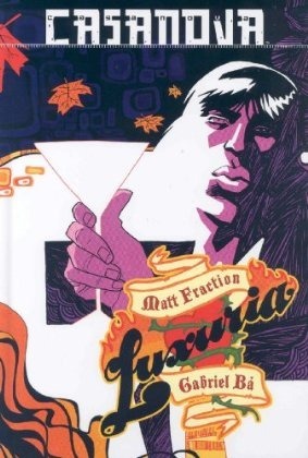 Casanova, Vol. 1: Luxuria by Matt Fraction, Fábio Moon, Gabriel Bá