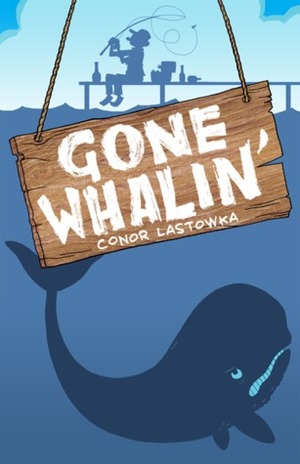 Gone Whalin by Conor Lastowka