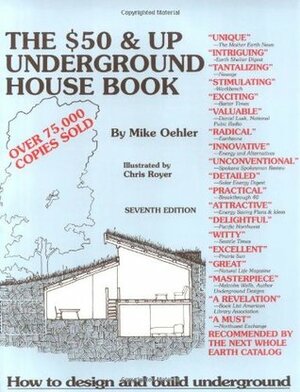 The $50 and Up Underground House Book by Chris Royer, Mike Oehler