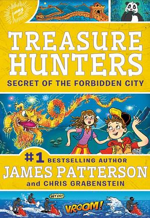 Secret of the Forbidden City by Chris Grabenstein, James Patterson