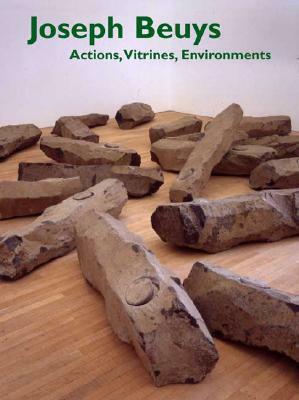 Joseph Beuys: Actions, Vitrines, Environments by Mark Rosenthal