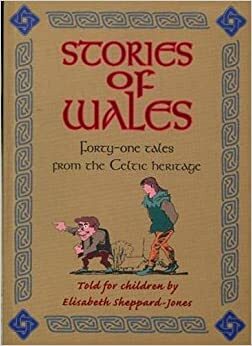 Stories of Wales: Told for Children by Elisabeth Sheppard-Jones