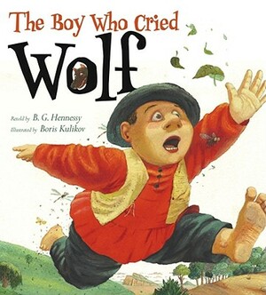 The Boy Who Cried Wolf by B.G. Hennessy