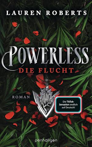 Powerless - Die Flucht by Lauren Roberts