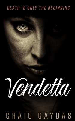 Vendetta by Craig Gaydas