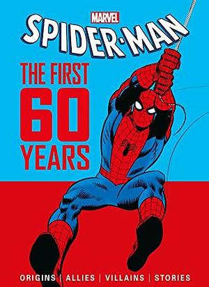 Marvel's Spider-Man: The First 60 Years by Titan