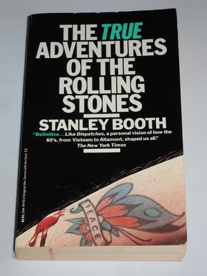 The True Adventures Of The Rolling Stones by Stanley Booth