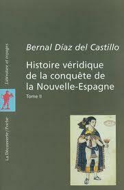 Histoire véridique de la conquête de la Nouvelle-Espagne, tome 2 by Denis Jouardanet, Bernal Díaz del Castillo