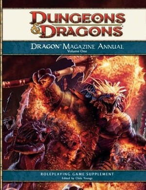 Dragon Magazine Annual, Volume 1: A 4th Edition D&D Compilation by Chris Youngs