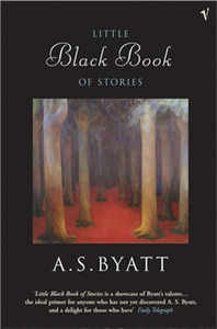 The Little Black Book of Stories by A.S. Byatt