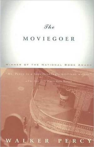 The Movie-goer by Walker Percy