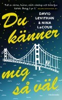 Du känner mig så väl by David Levithan, Nina LaCour