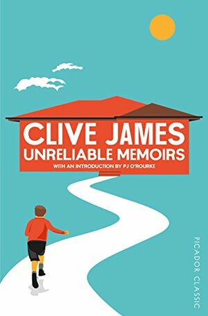 Unreliable Memoirs by Clive James