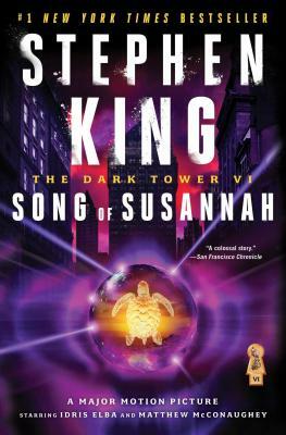 The Dark Tower VI, Volume 6: Song of Susannah by Stephen King